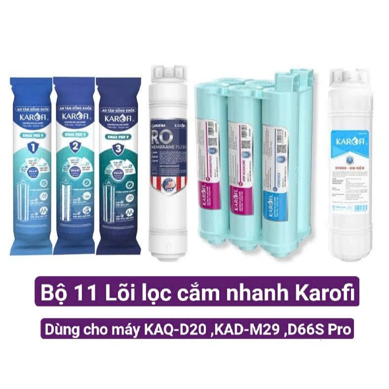 Bộ 11 Lõi lọc cắm nhanh Karofi - Dùng thay cho máy KAQ-D20 ,KAD-M29 ,D66S PRO