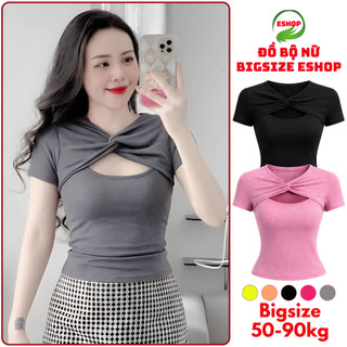 Áo Thun Nữ Tay Ngắn Bigsize Thiết Kế Xoắn Ngực Cutout ESHOP MS198 – Chất Thun Nhũ Co Giãn, Tôn Dáng