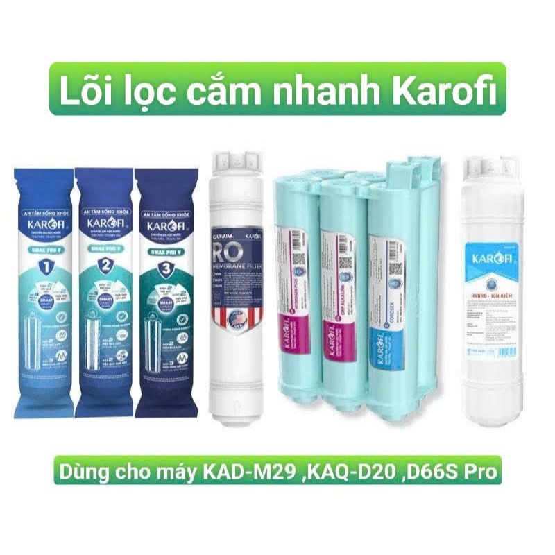 Lõi Lọc cắm nhanh Karofi - Dùng thay cho máy  KAQ-D20 , KAD-M29 , KAD-D66S PRO