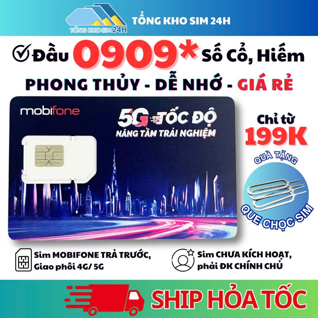 Sim 0909*** Mobifone Số Đẹp Đầu 09 Số Cổ Hiếm VIP, giá chỉ từ 199k [Sim chưa kích hoạt, phải ĐKCC]
