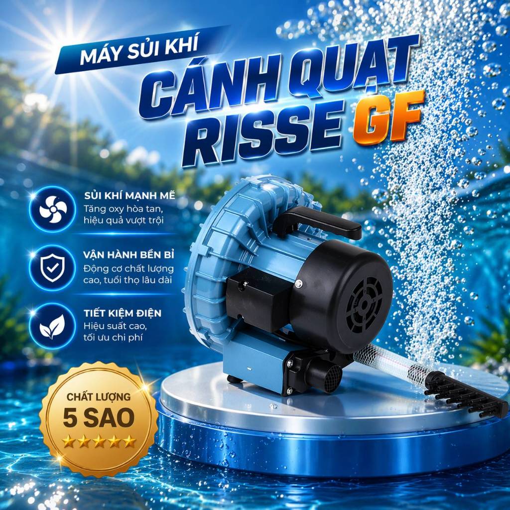Máy sủi khí cánh quạt Risse GF 120 – 180 – 250 – 370 – 750 (thiết bị cấp oxy cho bể - hồ nuôi thủy s
