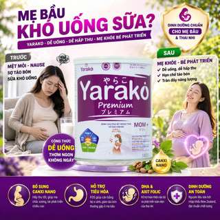 Sữa Bầu Sữa Cho Bà Bầu YARAKO PREMIUM MOM+ Dinh Dưỡng Chuyên Biệt Cho Thai Kỳ Và Sau Sinh Chính Hãng
