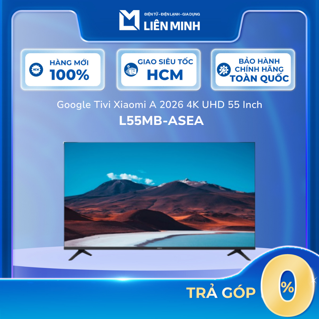 L55MB-ASEA Google Tivi Xiaomi A 2026 4K UHD 55 Inch [SHIP 0Đ HCM]