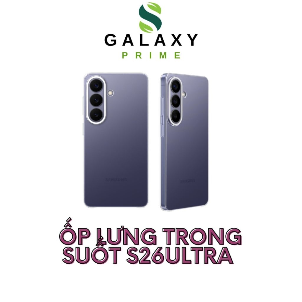 Ốp lưng trong suốt S26 ultra - new seal full box