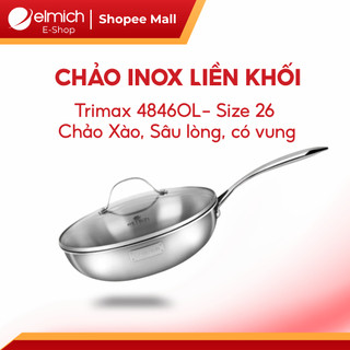 Chảo Xào Sâu lòng Inox 304 Nguyên Khối, 3 lớp liền thân Elmich Trimax 4846OL 26cm, Bếp Từ, Có Vung