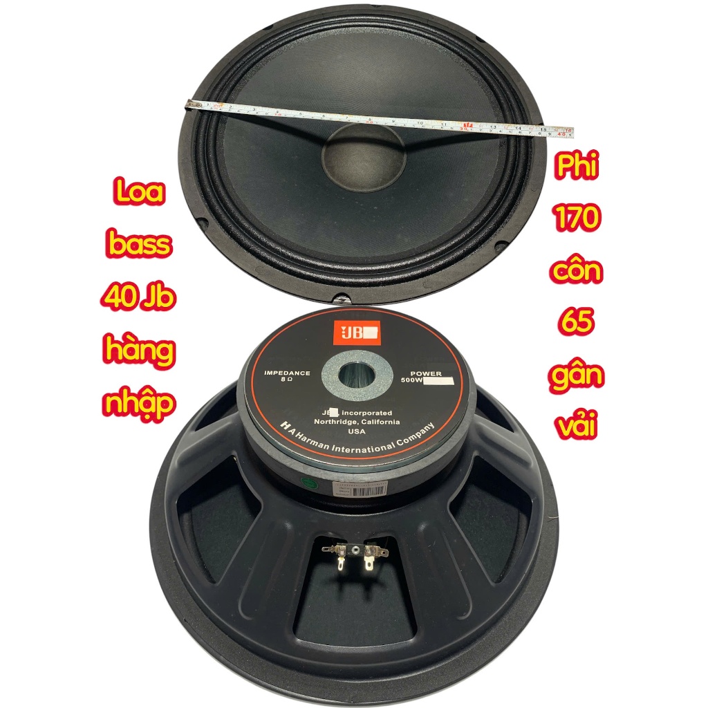 Loa bass 40 JB - giá 1 cái - phi 170 côn 65 gân vải - chuyên loa full - tiếng sáng