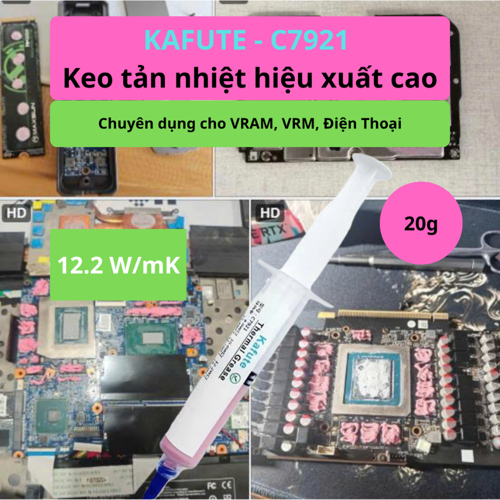 Kem tản nhiệt KAFUTE C7921 12.2W/mK 20garm cao cấp cho VRM VGA VRAM CPU GPU điện thoại hiệu suất cao