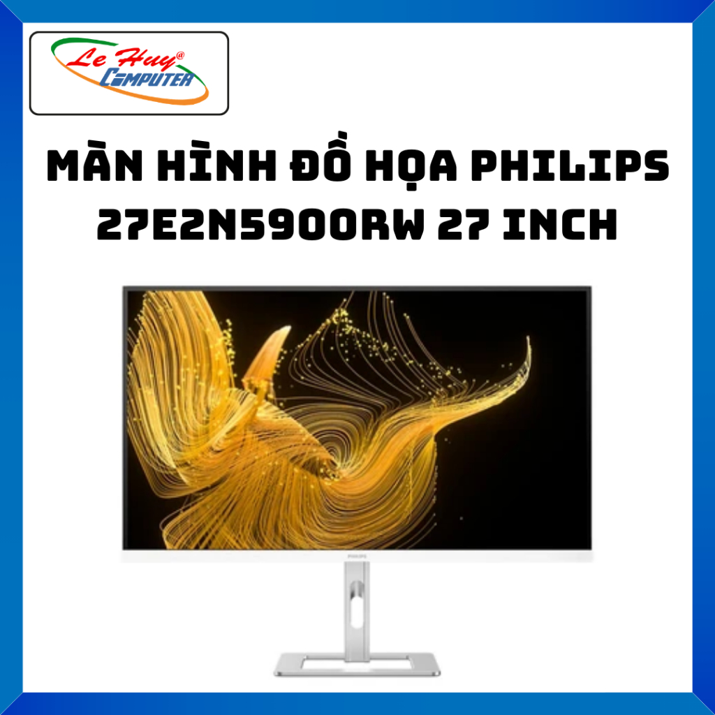Màn Hình Đồ Họa Philips 27E2N5900RW / 27M2N3500PF / 27M2N3800A  / 27M2N3800F  - Hàng Chính Hãng