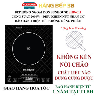 Bếp hồng ngoại đơn Sunhouse SHD6011 không kén nồi chảo - Bảo hành 12 tháng