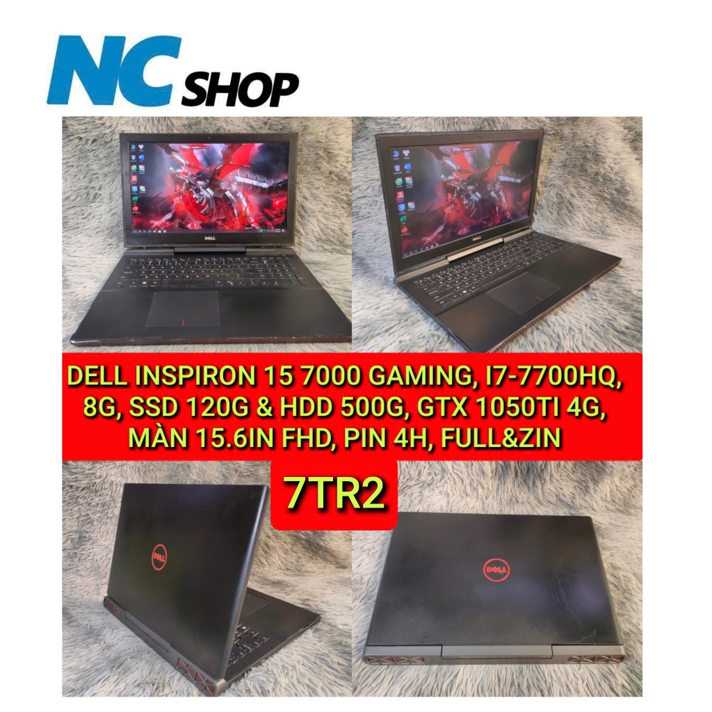 DELL INSPIRON 15 7000 GAMING, I7-7700HQ, 8G, SSD 120G & HDD 500G, GTX 1050TI 4G, MÀN 15.6IN FHD, PIN