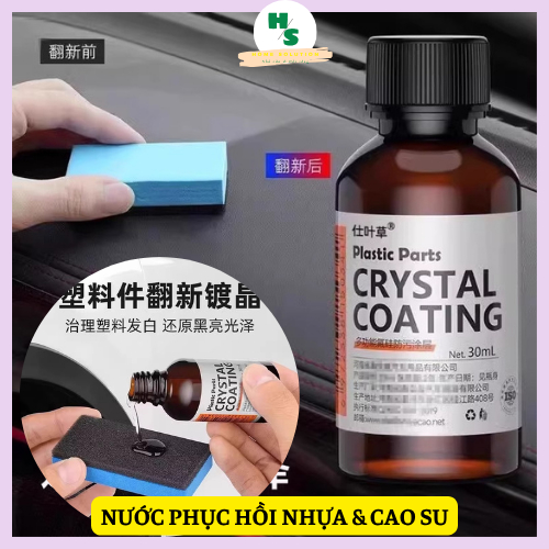 CHAI DUNG DỊCH PHỤC HỒI NHỰA NHÁM CRYSTAL COATING 30ML , DUNG DỊCH PHỤC HỒI NHỰA NHỰA CAO SU NHƯ MỚI