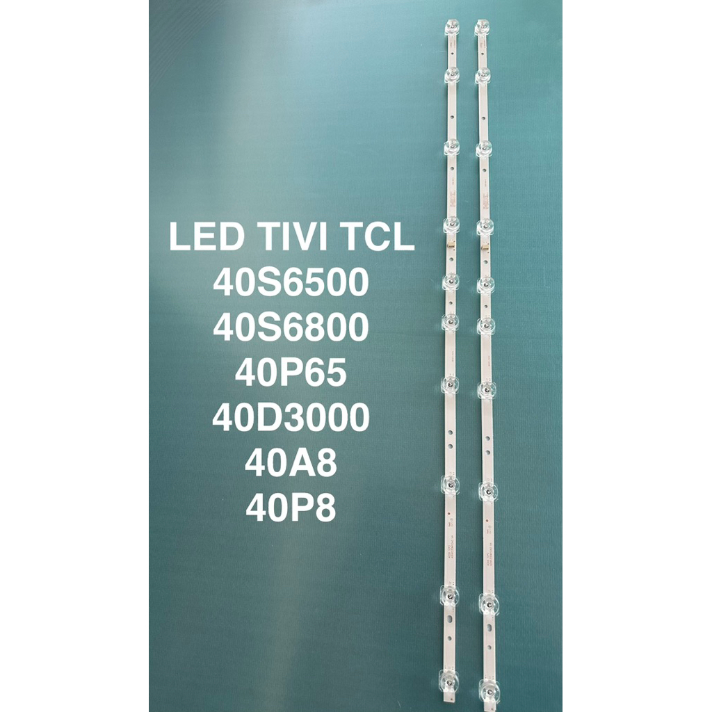 LED TIVI TCL 40S6500/ 40P65 / 40D3000/ 40A8 /40p8/ 40S6800 2 thanh 10 led 6v