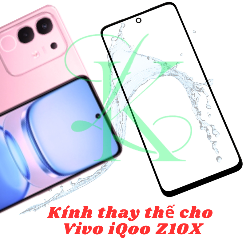 Kính ép trên màn hình dành cho Vivo IQOO Z10x | kính ép dành cho Vivo IQOO Z10x