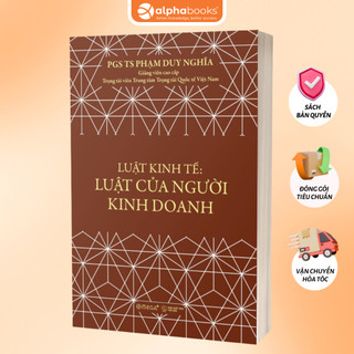 Sách Luật Kinh Tế: Luật Của Người Kinh Doanh - Phạm Duy Nghĩa (Omega Plus)
