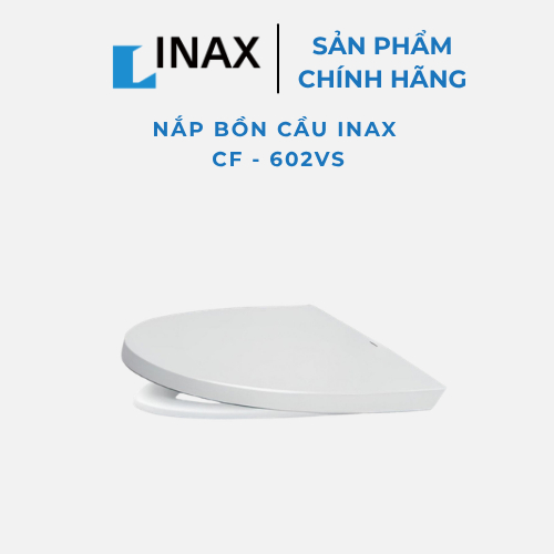 Nắp Bồn Cầu INAX CF-602VS/BW1 Chính Hãng – Nắp Êm Đóng Chậm, Thay Thế AC-602VN, AC-902VN, AC-912VN