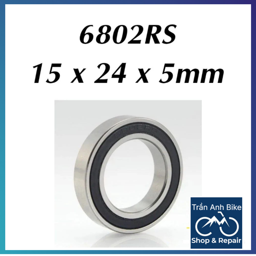 Vòng Bi Bạc Đạn 6802RS 6802ZZ 24x15x5mm Cho Xe Đạp - 1 Vòng