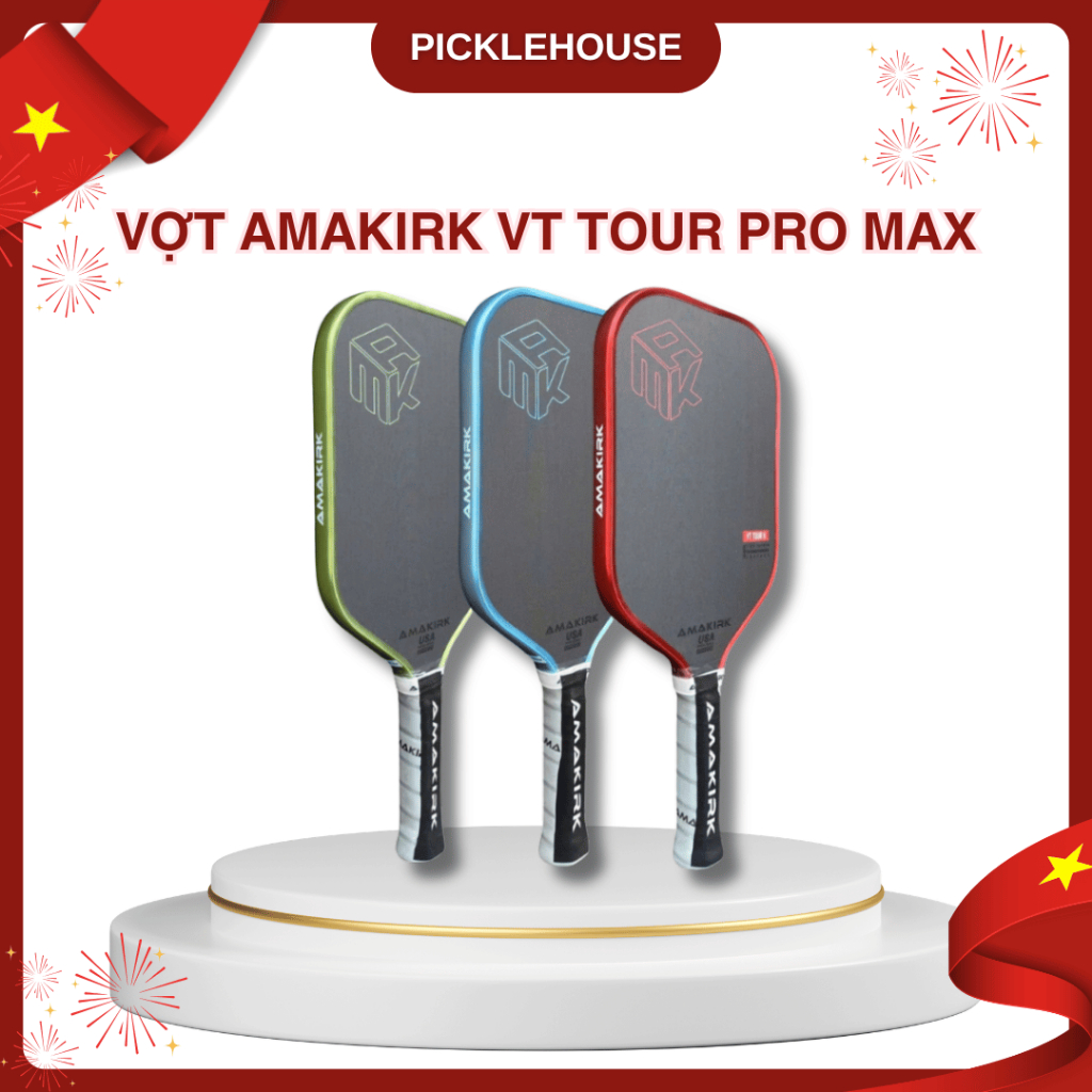 Vợt Pickleball AMAKIRK VT Tour Pro Max 16mm Chính Hãng - Carbon T700, Đánh Mạnh, Kiểm Soát Chuẩn