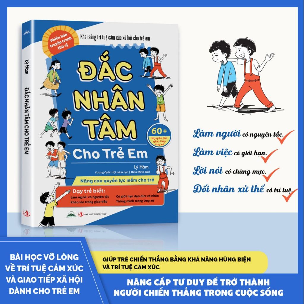 Sách - Đắc Nhân Tâm Cho Trẻ Em - Dạy Trẻ Ứng Xử, Giao Tiếp Thông Minh, Tăng EQ (Sách Bản Quyền)