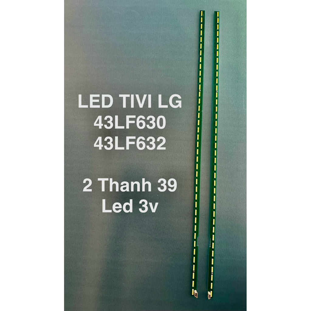 LED TIVI LG 43LF630/43LF632-2 thanh 39 led 3v