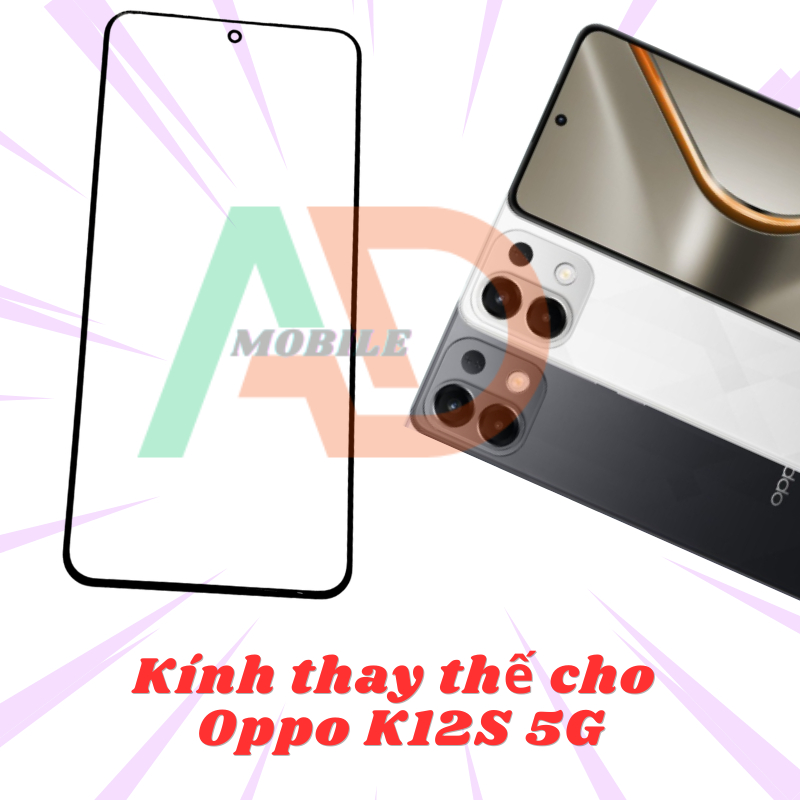 AD mặt kính Oppo K12s 5G, kính dùng ép cho Oppo K12s 5G