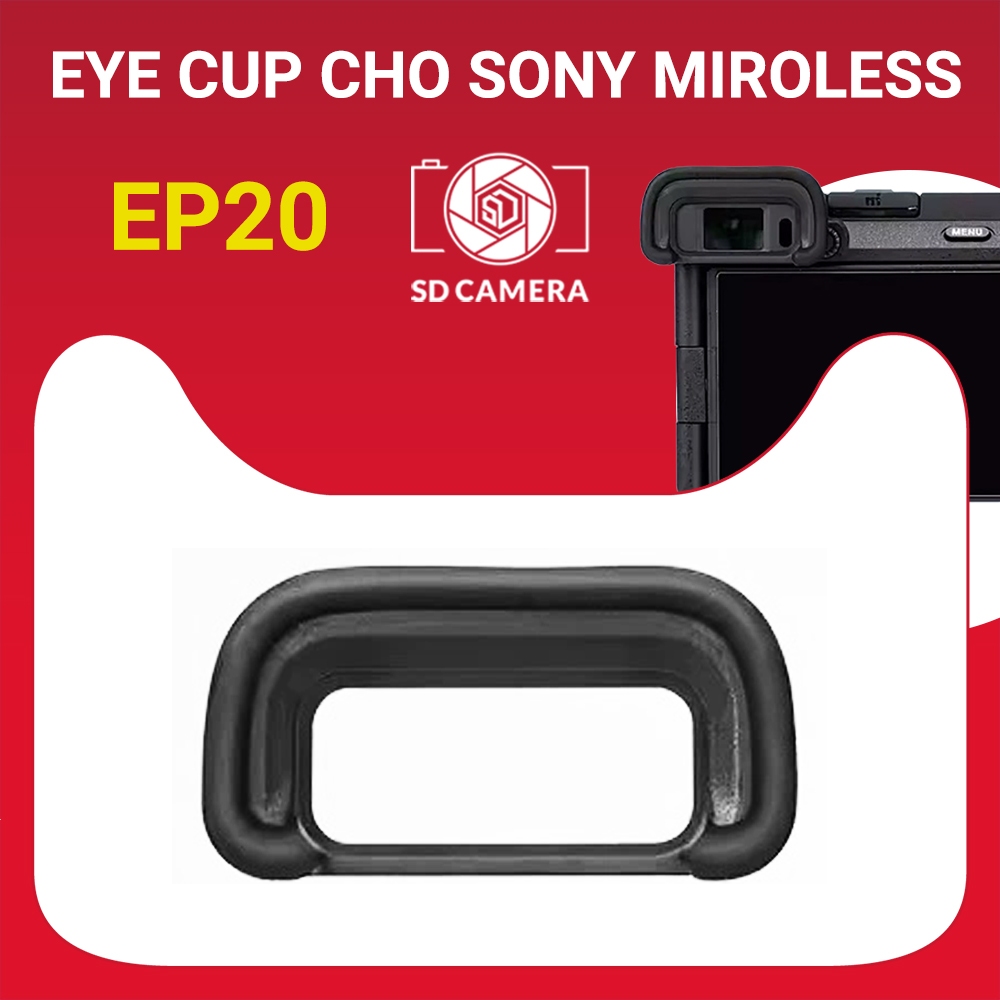 Mắt ngắm EP-20 (Eyecup Viewfinder) cho máy ảnh Sony A6700  EP20