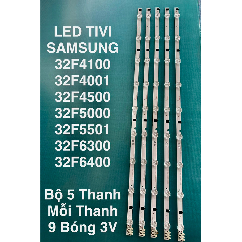 LED TIVI SAMSUNG 32F4100/32F5501/32F6400/ 32F4001 /32F4500 /32F5000/ , BỘ 5 THANH, MỖI THANH 9 BÓNG 