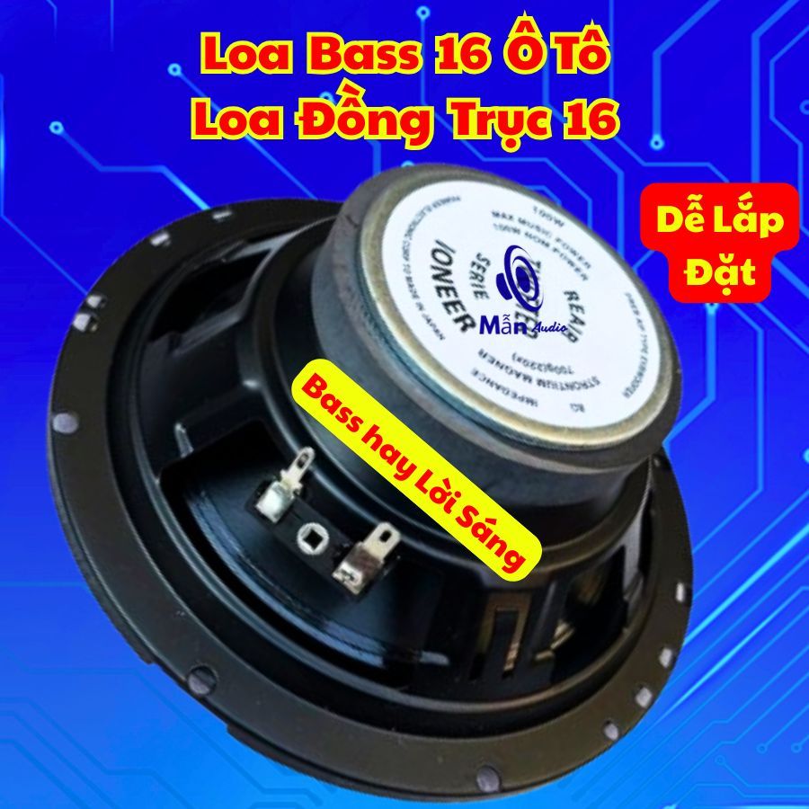 Củ loa bass 16 xe hơi, loa đồng trục bass 16 ô tô, 1 loa
