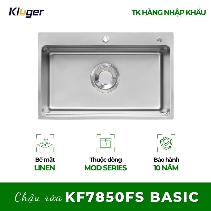 Chậu rửa chén Kluger KF7850FS Basic – Thiết Kế Sang, Độ Bền Vượt Trội