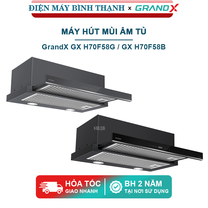 Máy hút mùi GrandX GX H70F58B, GX H70F58G điều khiển cảm ứng (lắp ăm tủ) - Bảo hành 2 năm tận nơi