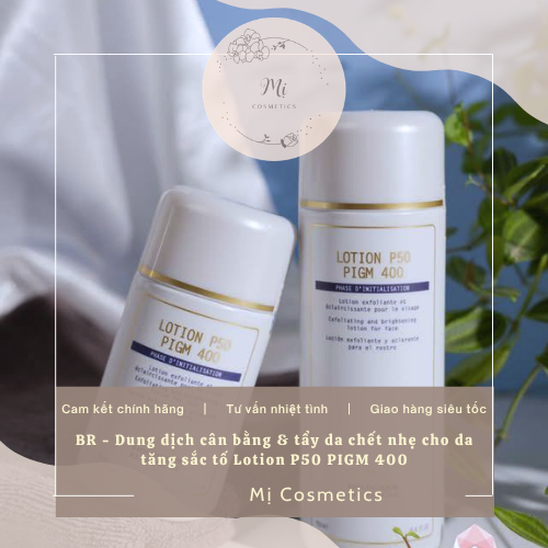 [Chính Hãng] Dung dịch cân bằng & tẩy da chết nhẹ cho da tăng sắc tố Lotion P50 PIGM 400 | BR
