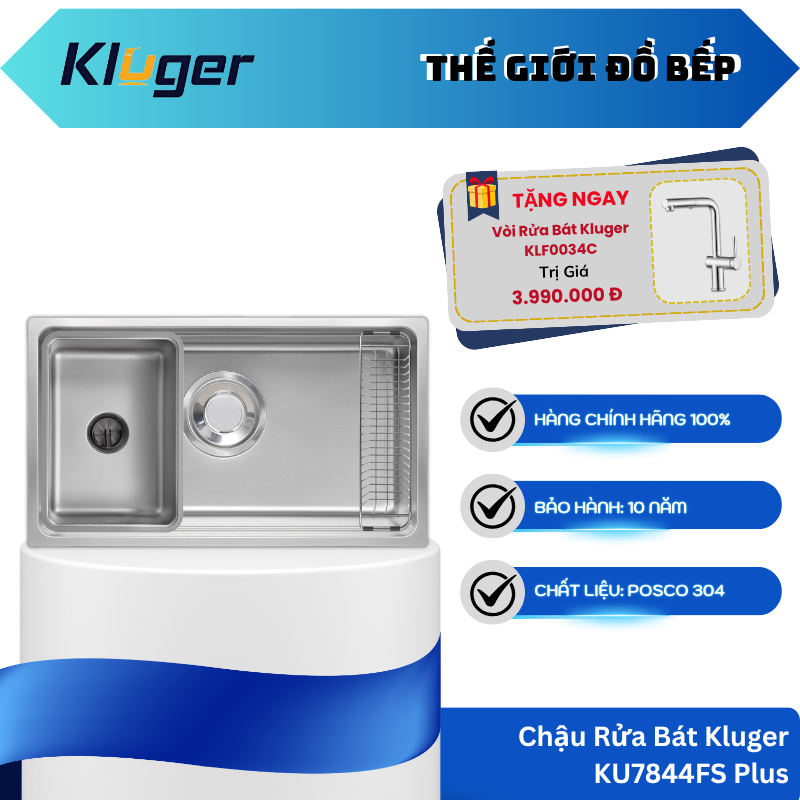 Chậu Rửa Bát Kluger KU7844FS Basic/ Plus – Inox POSCO 304 – Công Nghệ Chống Ồn – Thiết Kế Tinh Tế  -