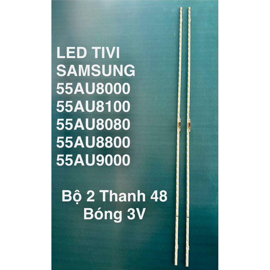 LED TIVI SAMSUNG 55AU8000 /55AU8100/ 55AU8080/ 55AU8800/ 55AU9000BỘ 2 THANH 48 BÓNG 3V DÀI 60,1cm