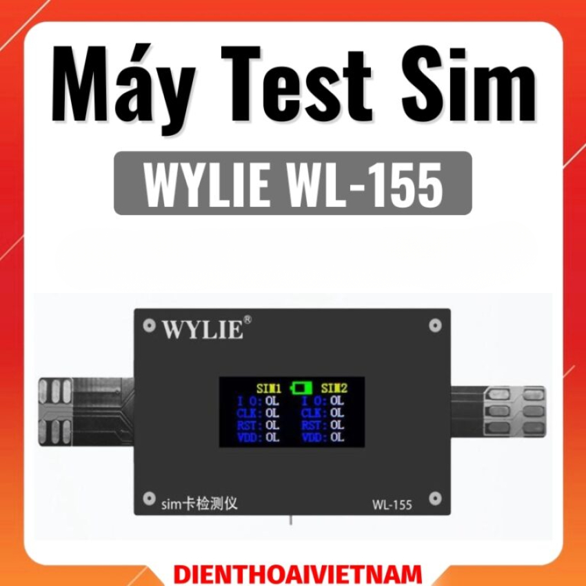 Máy test sửa sim Wylie WL-155 đa năng Phone, Android