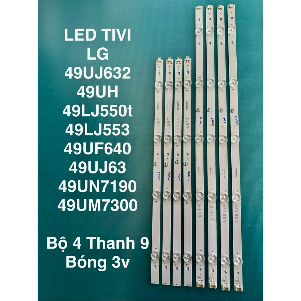 LED TIVI LG 49UJ632/ 49UH / 49LJ550t /49LJ553  49UF640/49UN7190 49UM7300 /49UM7290- Bộ 4 Thanh 9 Bón
