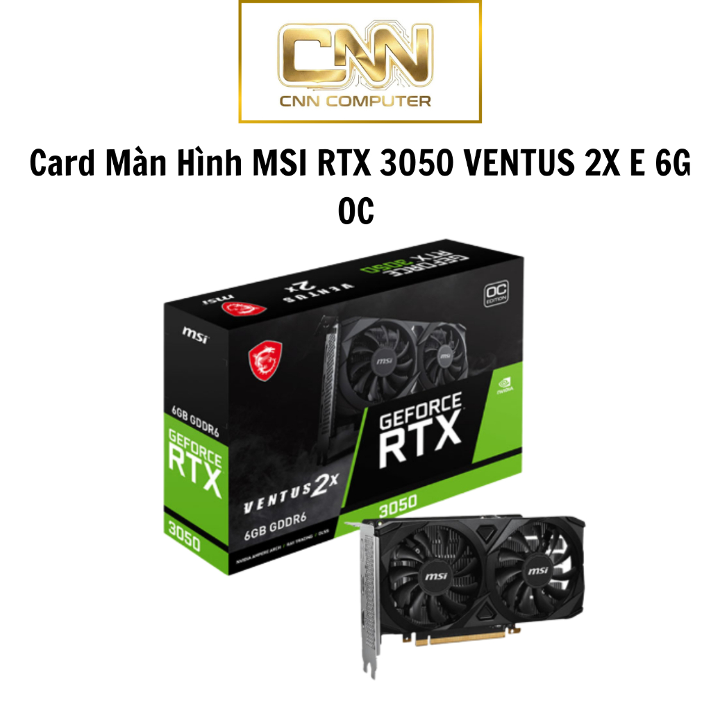 VGA MSI RTX 3050 VENTUS 2X E 6GB OC, Card Đồ Họa Gaming, Hiệu Năng Ổn Định