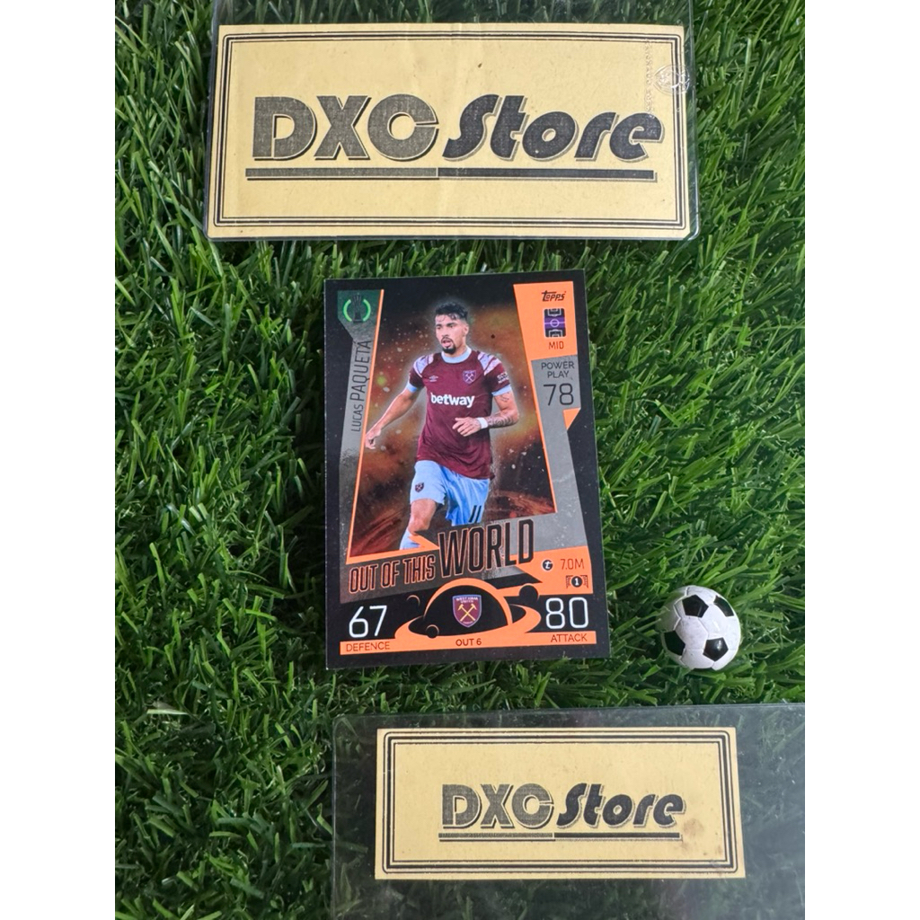 [ CHÍNH HÃNG ] - OUT OF THIS WORLD - TOPPS MATCH ATTAX EXTRA 2022 - LUCAS PAQUETA (WEST HAM) (MẶT SA