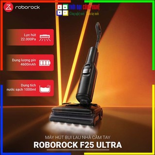 Máy hút bụi lau nhà Roborock F25 Ultra lực hút 22.000Pa. Bảo hành 24 tháng, 1 đổi 1 15 ngày.