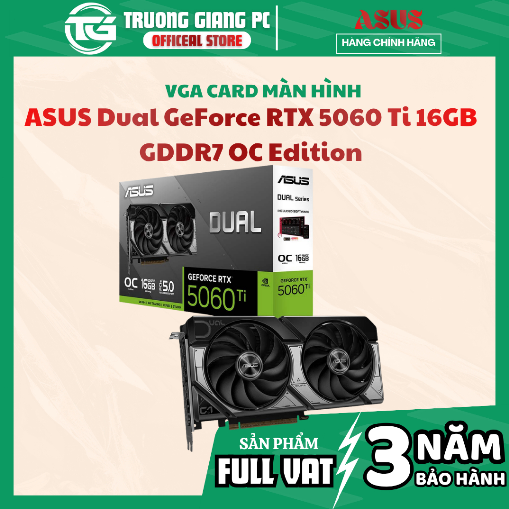 [NEW FULL VAT] VGA CARD MÀN HÌNH ASUS Dual GeForce RTX 5060 Ti 16GB GDDR7 OC Edition - CHÍNH HÃNG BẢ