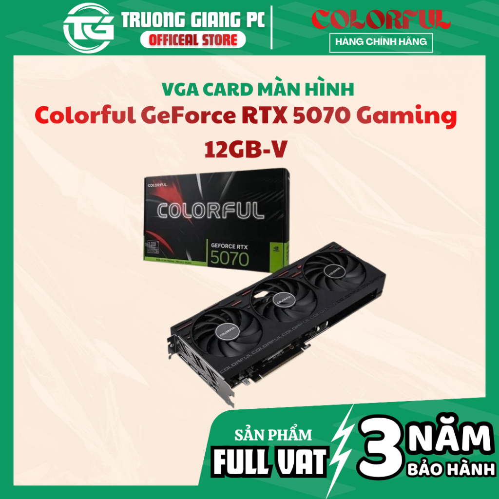 [NEW FULL VAT] VGA CARD MÀN HÌNH Colorful GeForce RTX 5070 Gaming 12GB-V - CHÍNH HÃNG BẢO HÀNH 3 NĂM
