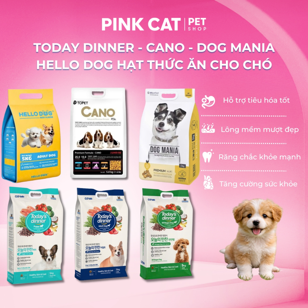 Thức Ăn Chó 5Kg Today Dinner Dog, Cano, Dog Mania, Hello Dog Dinh Dưỡng Hỗ Trợ Tiêu Hóa Khỏe Mạnh