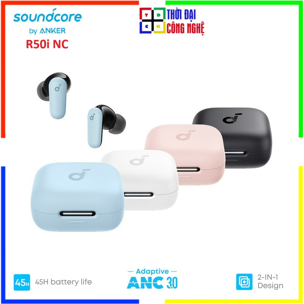 Soundcore R50i NC - Anker A3959 Tai nghe True Wireless bluetooth chống ồn ANC Chống nước và bụi IP54