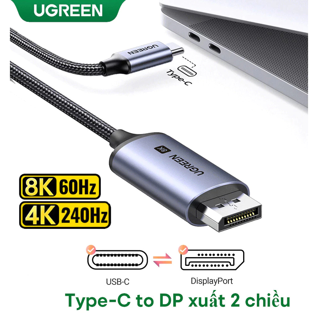 [Sale] Cáp Type-C to Displayport, DP to C 2 chiều UGREEN 8K60Hz cho Macbook, iPad iPhone, Laptop C t