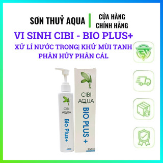 Vi sinh Cibi BIO PLUS+ CIBI AQUA VI SINH XỬ LÍ NƯỚC TRONG| Khử mùi tanh | Phân hủy phân cá