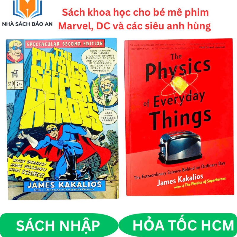 Bộ sách vật lý thiếu nhi hay nhất - The Physics of Everyday Things & The Physics of Superheroes trọn