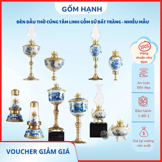 Đèn dầu thờ cúng gốm sứ Bát tràng - Đèn thờ chân đồng cao cấp - 30 mẫu lựa chọn
