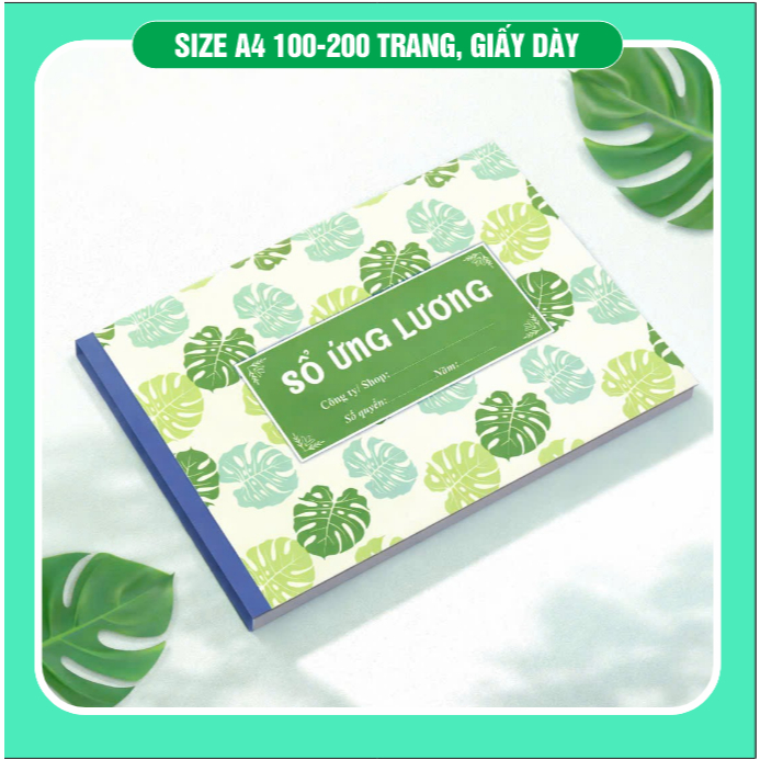SỔ ỨNG LƯƠNG A4 - giấy dày 100 tờ/quyển - 50 tờ/quyển