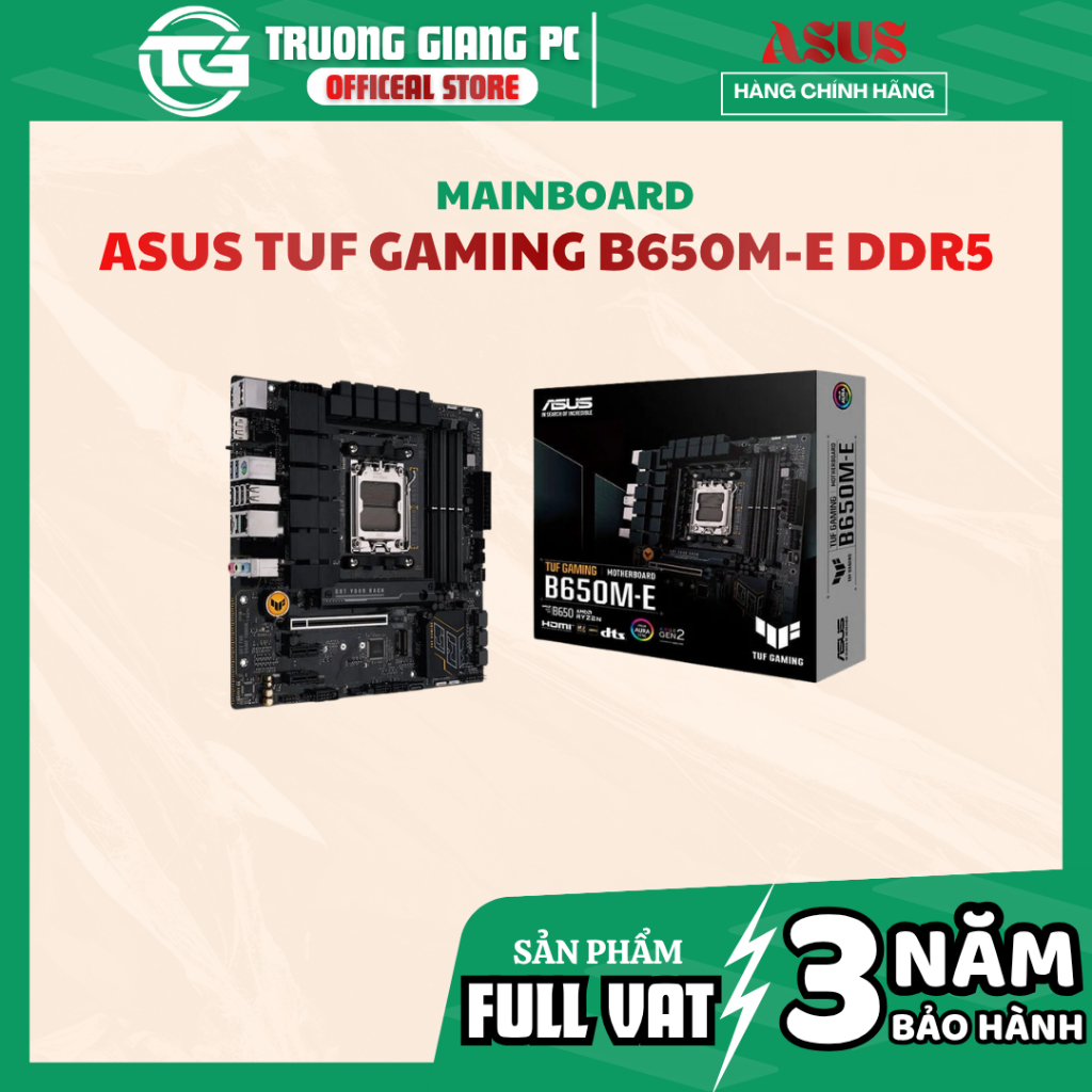 [NEW FULL VAT] MAINBOARD ASUS TUF GAMING B650M-E DDR5 - CHÍNH HÃNG BẢO HÀNH 3 NĂM