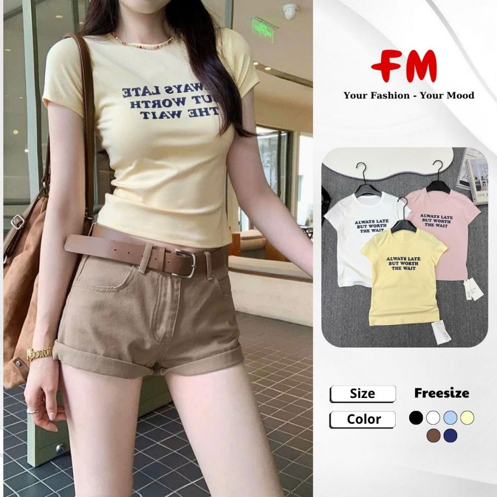 Áo Thun Slimfit Nữ FMSTYLE In Chữ ALWAYS LATE Co Giãn Tốt Dễ Phối Phong Cách Năng Động 26040669