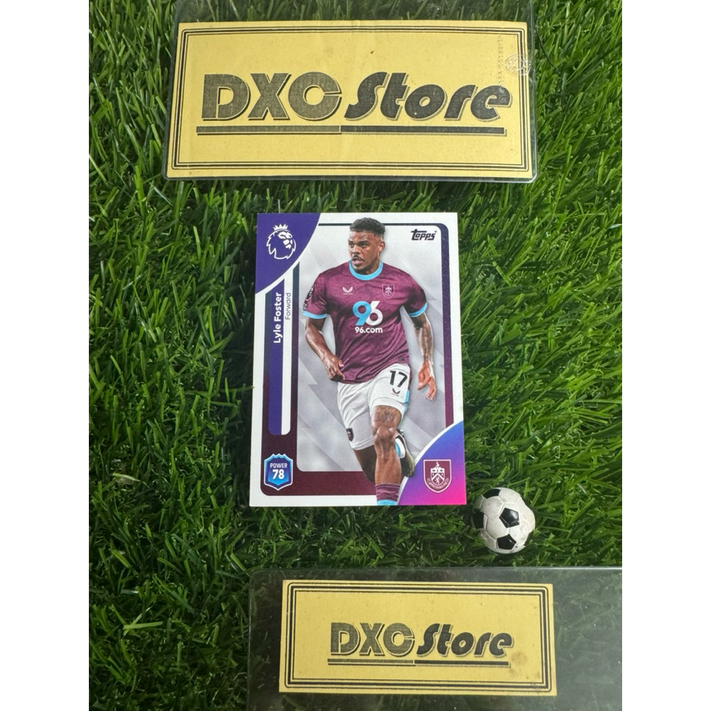 [ CHÍNH HÃNG ] - TOPPS PREMIER LEAGUE 2026 - LYLE FOSTER (BURNLEY)