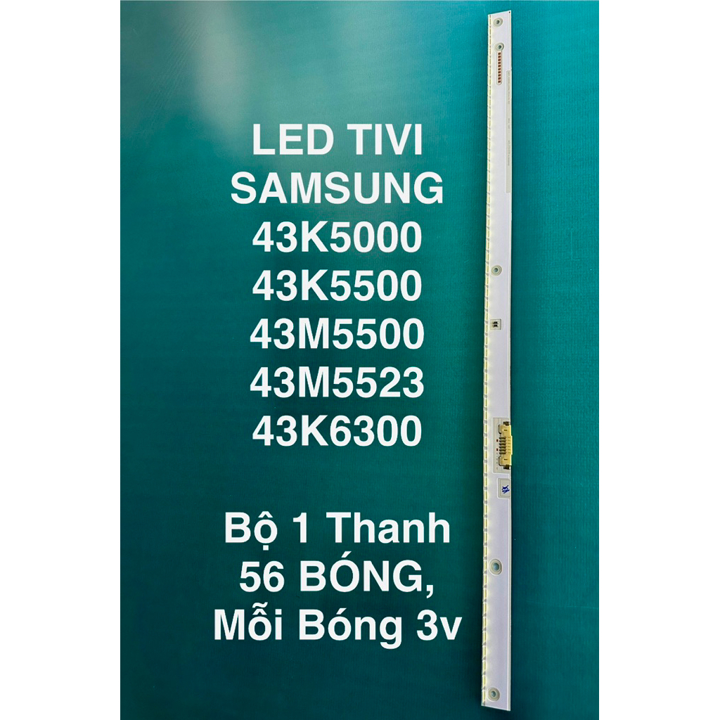 LED TIVI SAMSUNG  43K5500/ 43M5500 /43M5523 /43K6300 /43k5000  MỚI 100%, 1 MÁY 1 THANH DÀI 52,2cm /5
